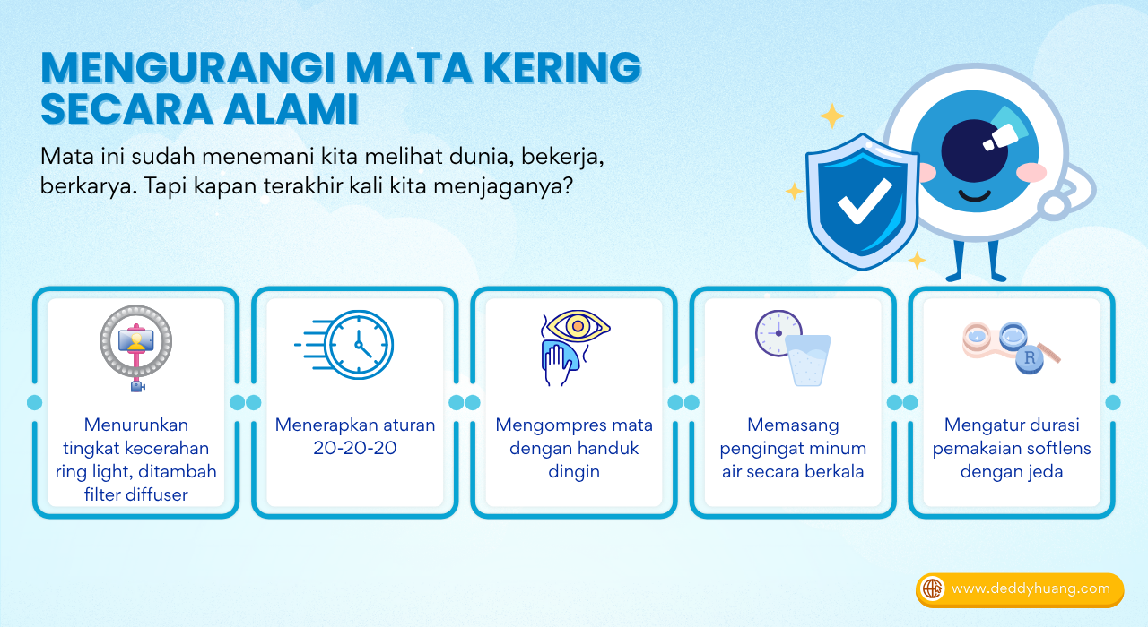Langkah alami menjaga kelembapan mata seperti mengurangi cahaya ring light, kompres mata, dan minum rutin.